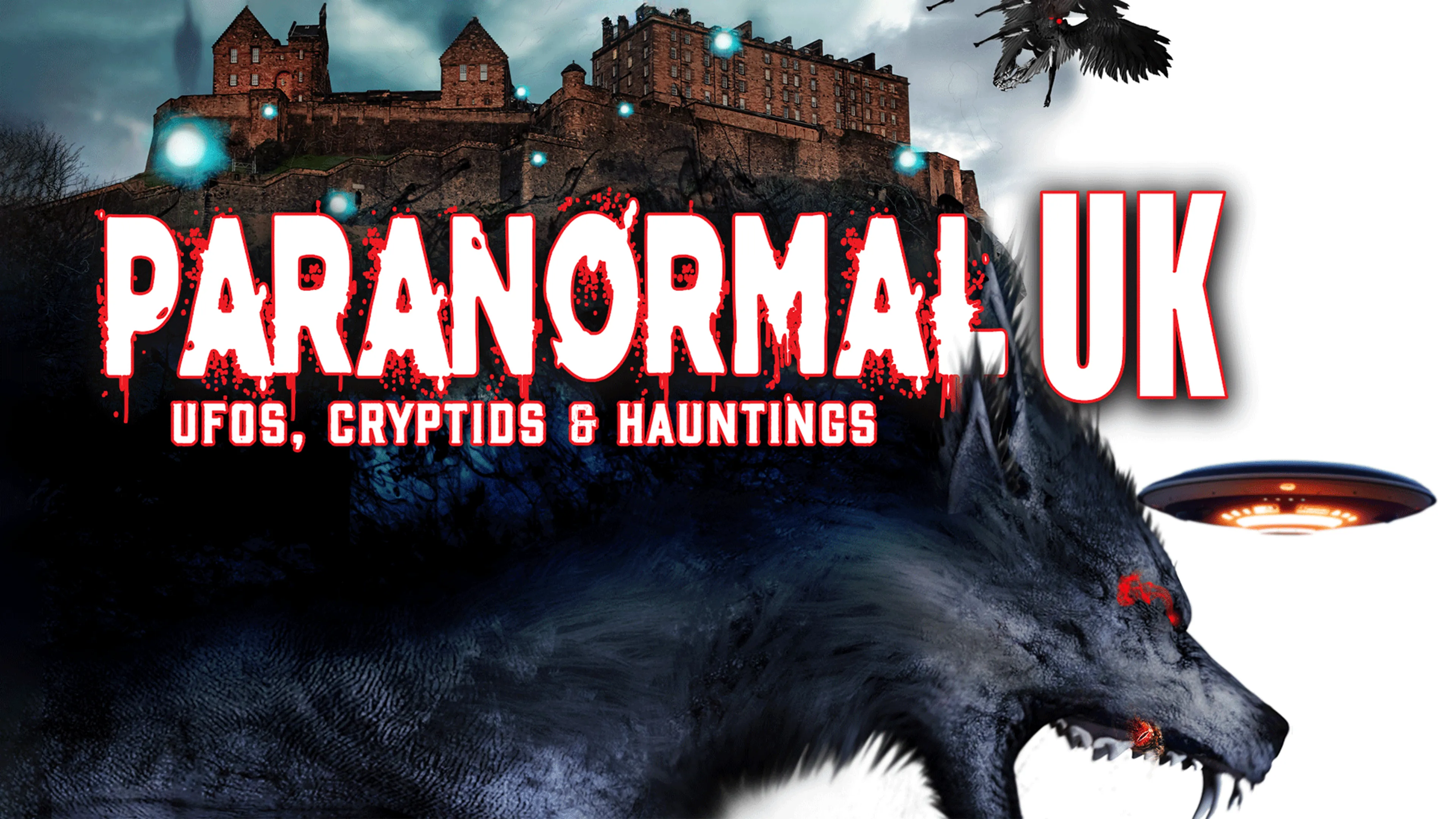 Paranormal UK: UFOs, Cryptids & Hauntings poster